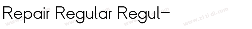 Repair Regular Regul字体转换 Repair Regular Regul字体转换